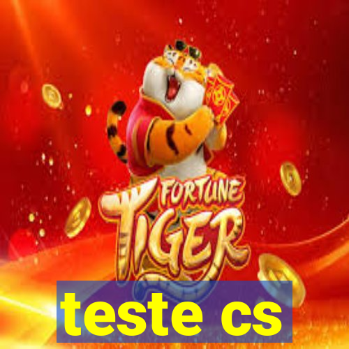 teste cs